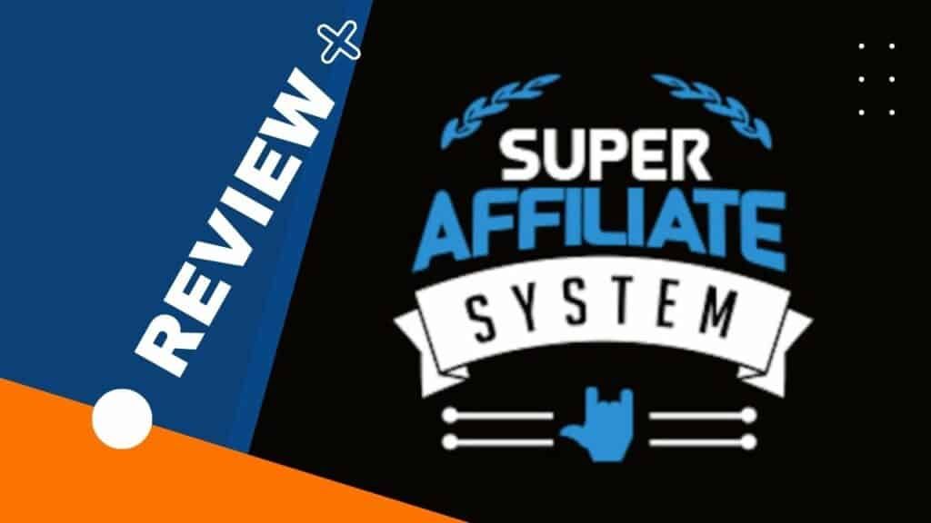 Super Affiliate System PRO Review - Featured Image