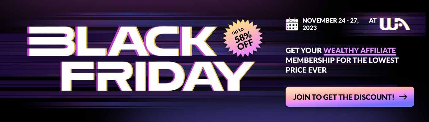 Best Investment is Wealthy Affiliate Black Friday